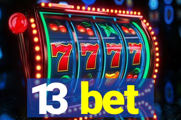 13 bet